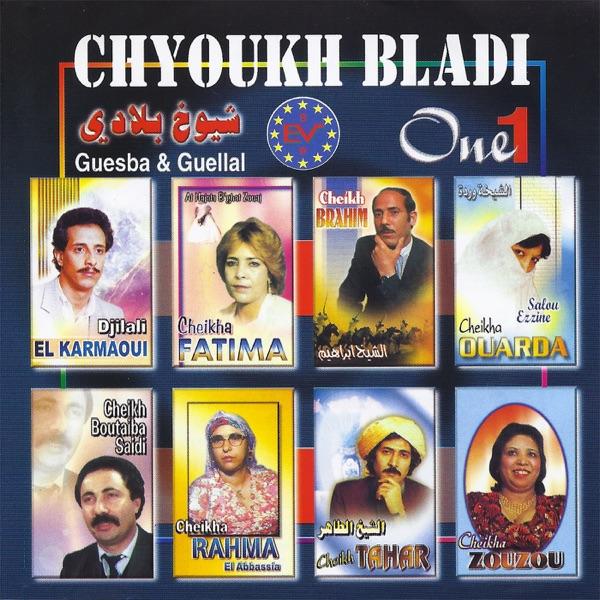 Chyoukh Bladi, Vol. 1 (Guesba & Guellal) - Cheikha Rahma El Abbassia