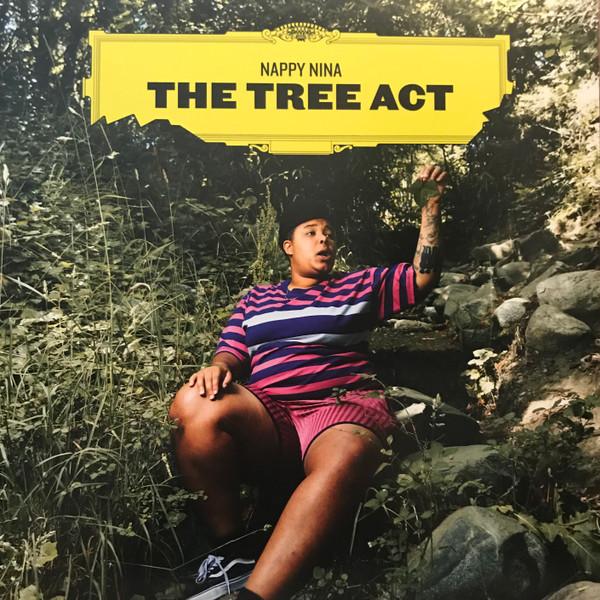 The Tree Act - Nappy Nina