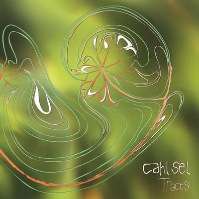 Traces - Cahl Sel