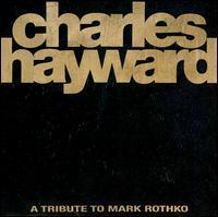 Skew-Whiff (A Tribute To Mark Rothko) - Charles Hayward