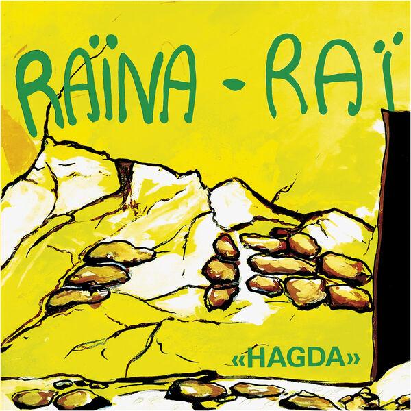 Hagda (40th Anniversary) - Raïna Raï