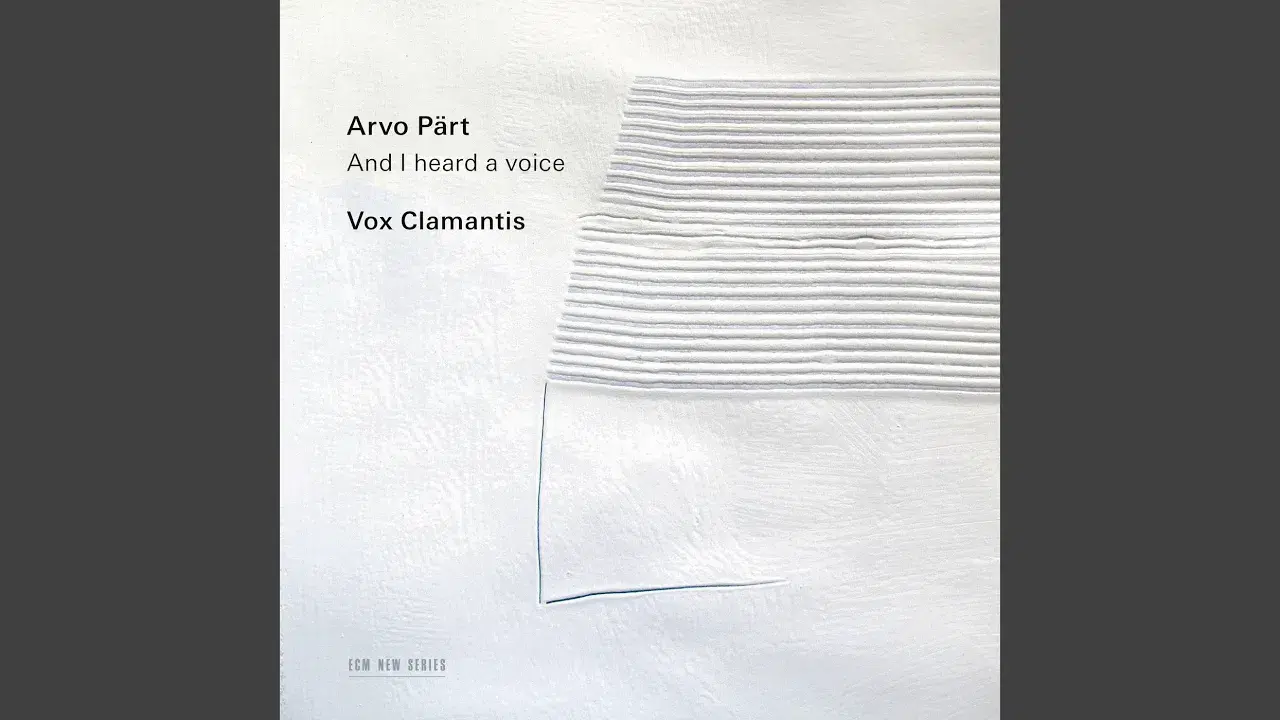 Pärt: And I Heard a Voice… - Vox Clamantis Jaan-Eik Tulve