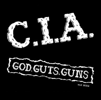 God Guns Guts And More - C.I.A.
