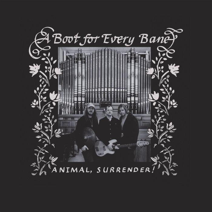 A Boot For Every Bane - Animal, Surrender!