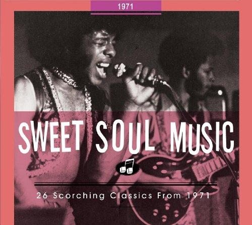 Sweet Soul Music: 26 Scorching Classics from 1971 - 8th Day
