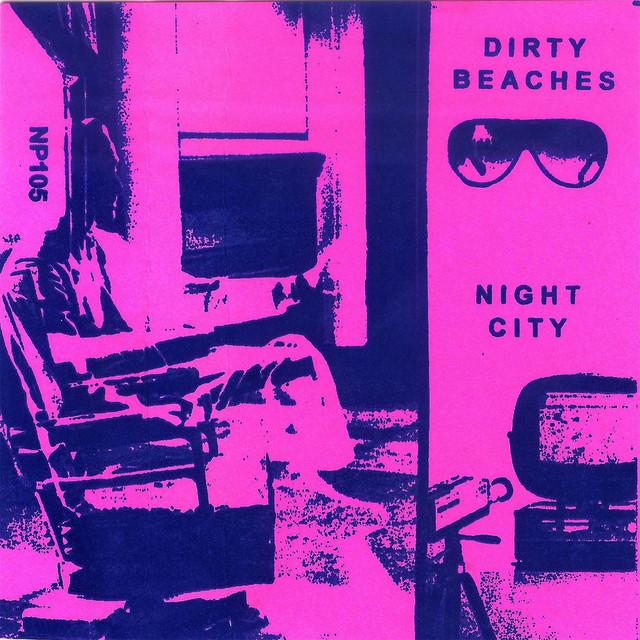 Night City - Dirty Beaches
