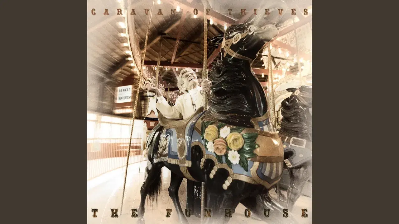 The Funhouse - Caravan Of Thieves