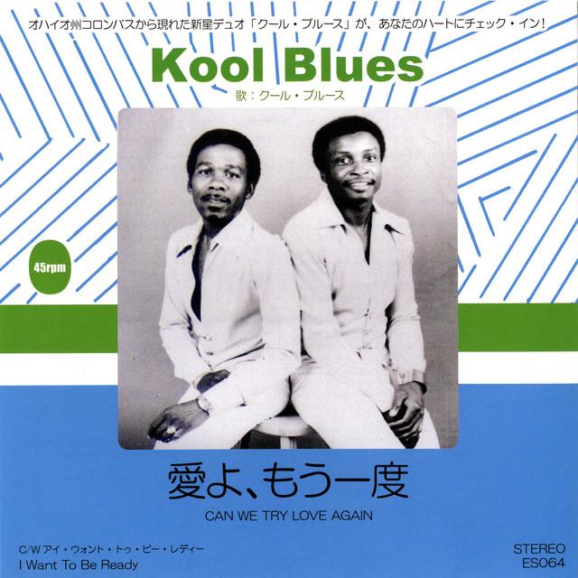 Can We Try Love Again - Kool Blues