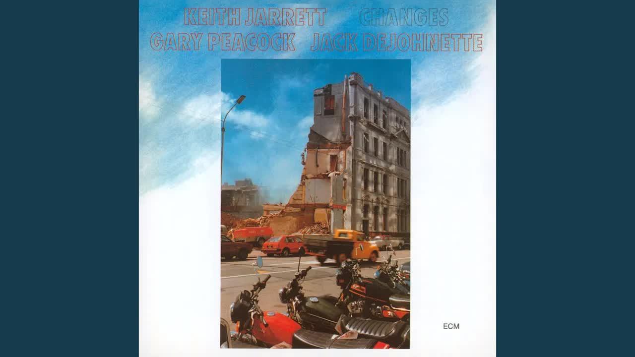Changes - Keith Jarrett, Gary Peacock, Jack DeJohnette