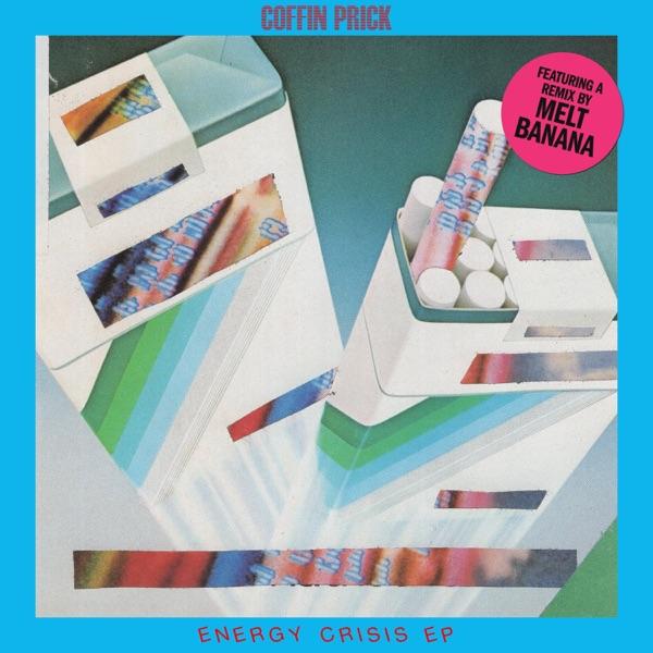 Energy Crisis EP - Coffin Prick