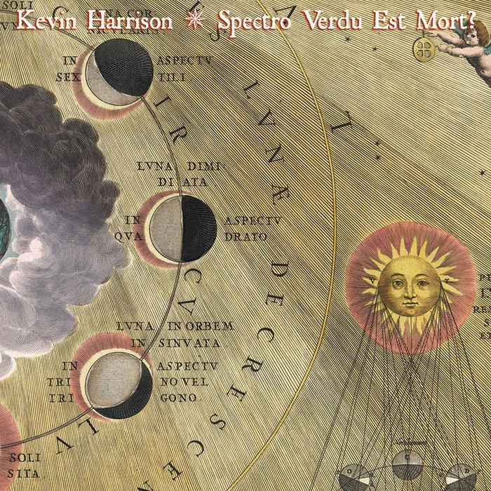 Spectro Verdu Est Mort? - Kevin Harrison