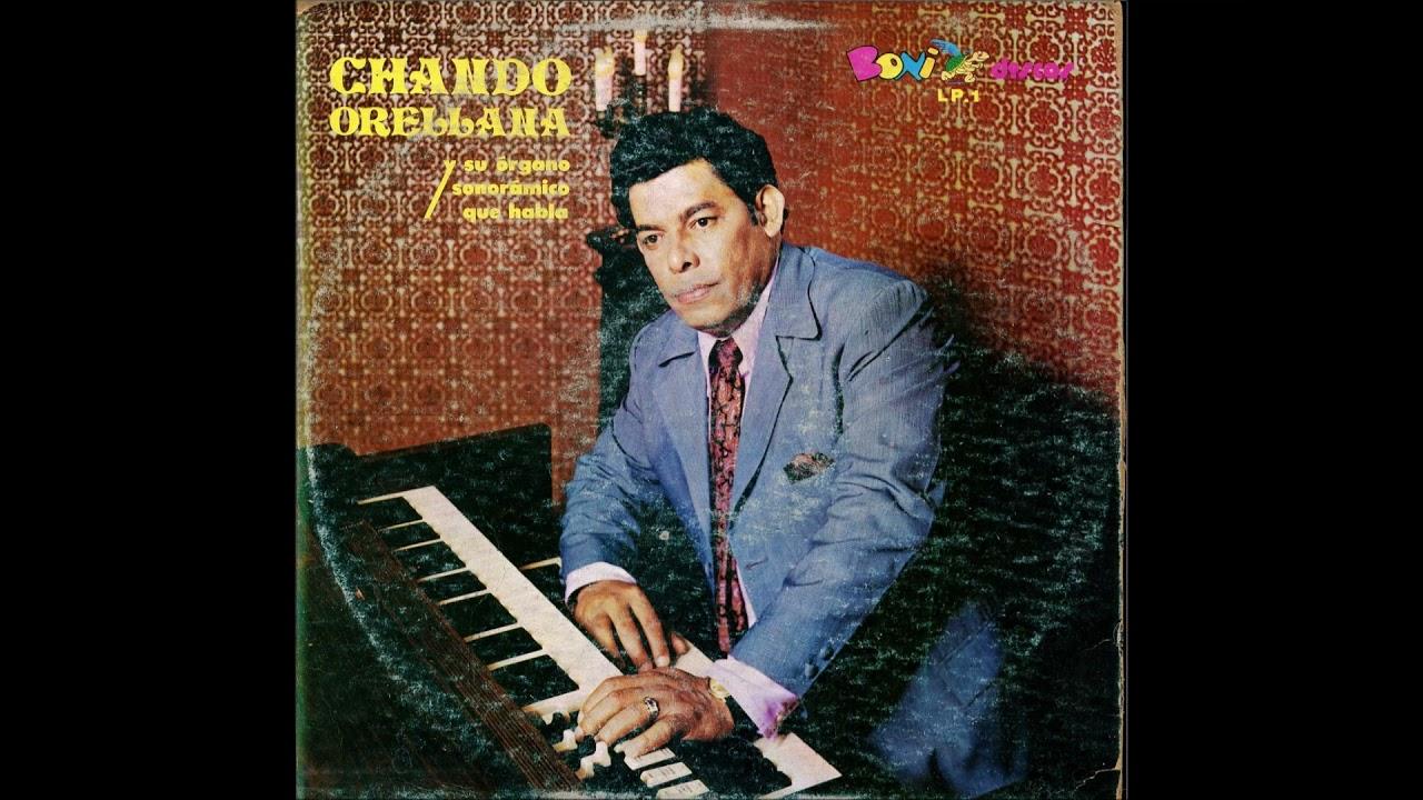  - Chando Orellana