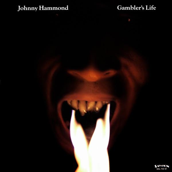 Gambler's Life - Johnny Hammond