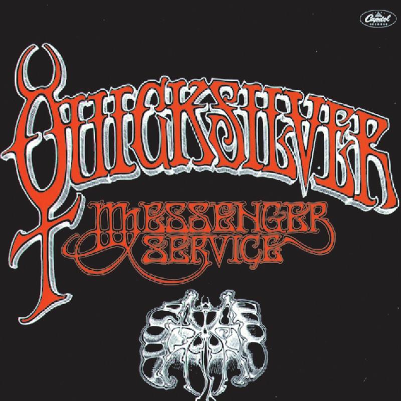  - Quicksilver Messenger Service