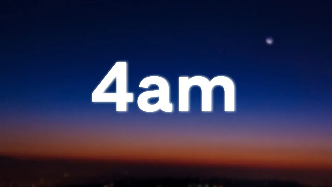 4AM - 4AM