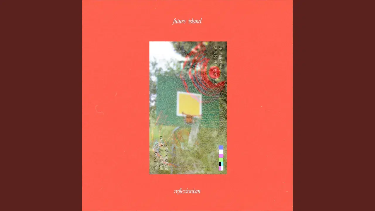 Reflexionism - Future Island