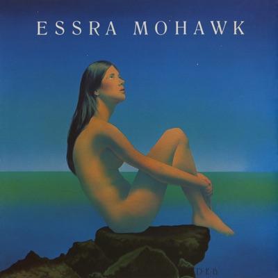 Essra Mohawk - Essra Mohawk