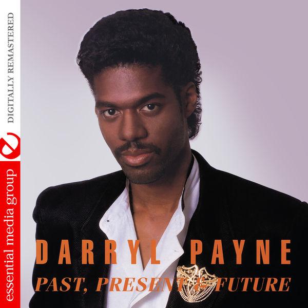 Darryl Payne: Past, Present & Future (Remastered) - Dino Terrell