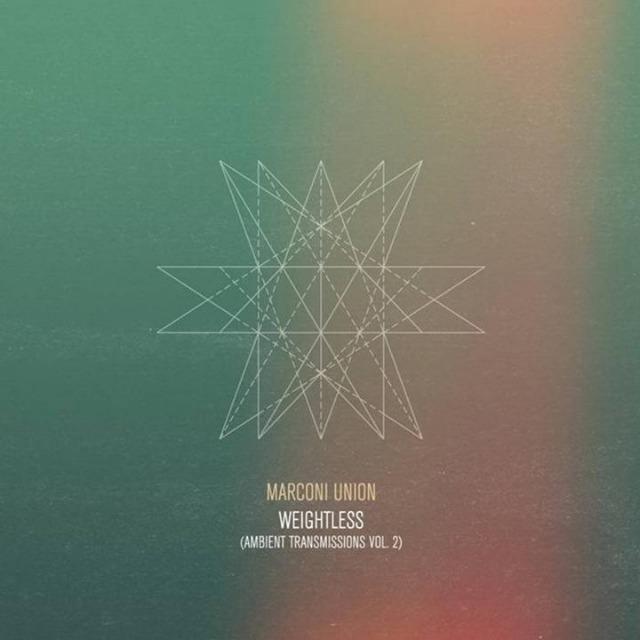 Weightless (Ambient Transmission Volume 2) - Marconi Union