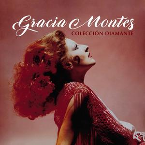  - Gracia Montes