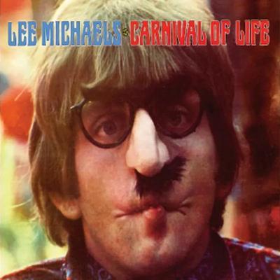 Carnival of Life - Lee Michaels, Lee Eugene Michaels