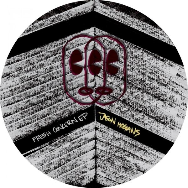 Fresh Concern - EP - Jason Hogans