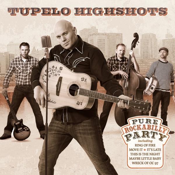 Pure Rockabilly Party - Tupelo Highshots