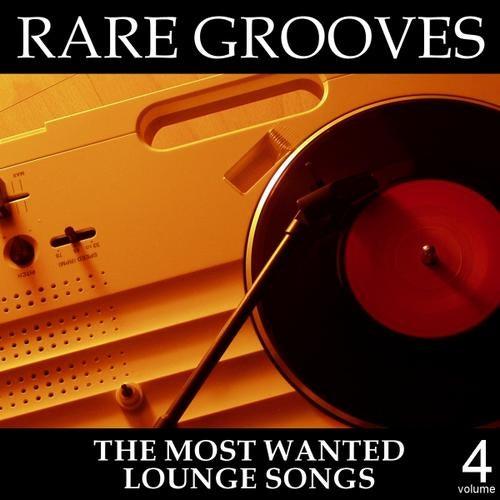Rare Grooves Volume 4 - The Most Wanted Lounge Songs - Blue Pilots Project