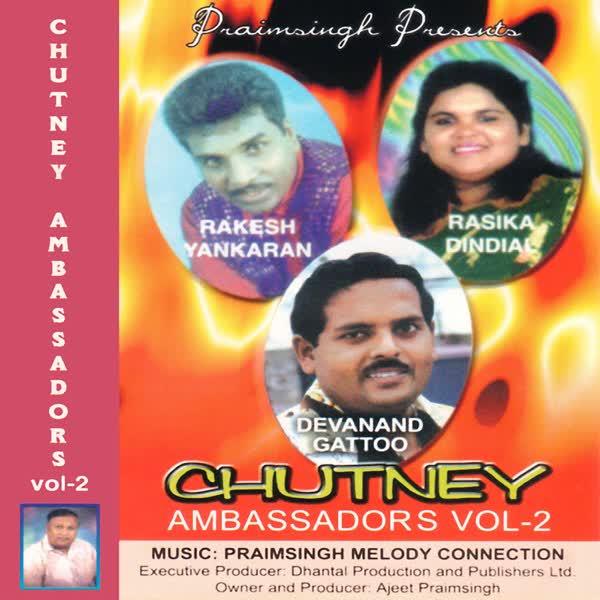 Chutney Ambassadors, Vol. 2 - Ajeet Praimsingh