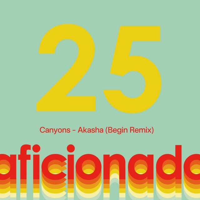 Akasha (Begin Remix) - Canyons