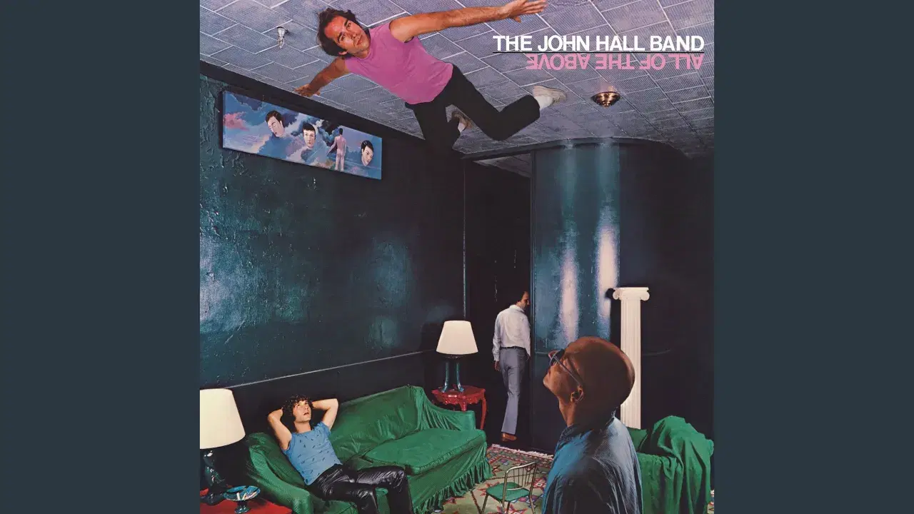 All of the Above - The John Hall Band