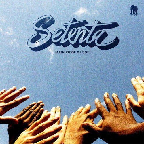 Latin Piece of Soul - Setenta