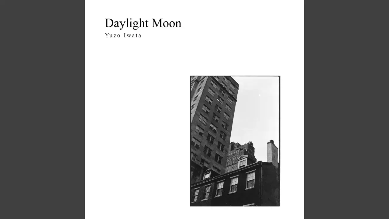 Daylight Moon - Yuzo Iwata