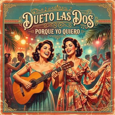  - Dueto Las Dos