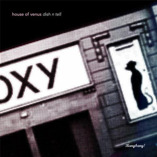 Dish N Tell - House Of Venus