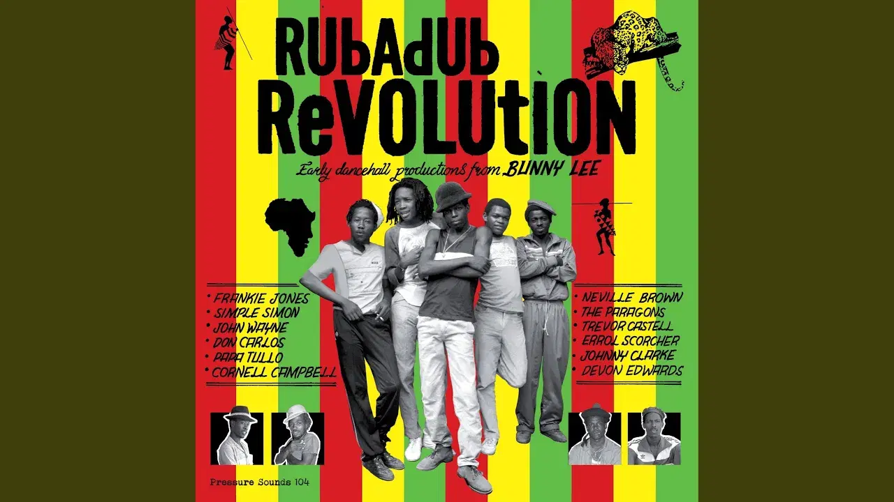 Rubadub Revolution: Early Dancehall Oroductions From Bunny Lee - devon edwards