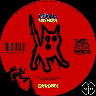 Too Dirty - Oskar