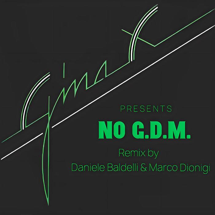 No G.D.M (REMIX) - Gina X