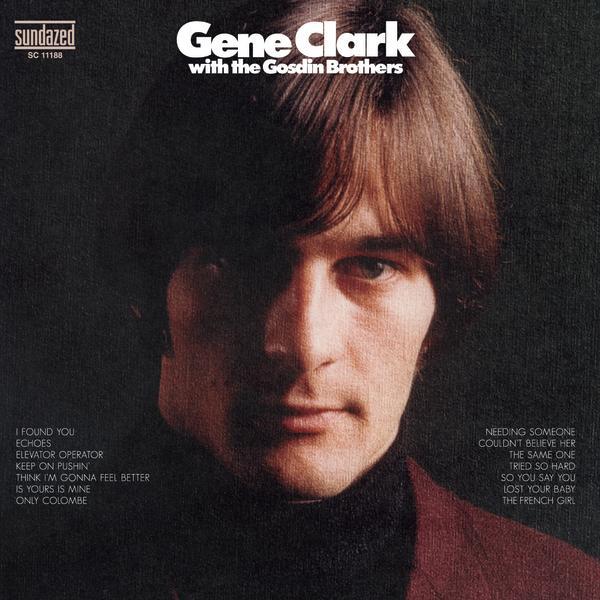 Gene Clark With The Gosdin Brothers - Gene Clark & The Gosdin Brothers