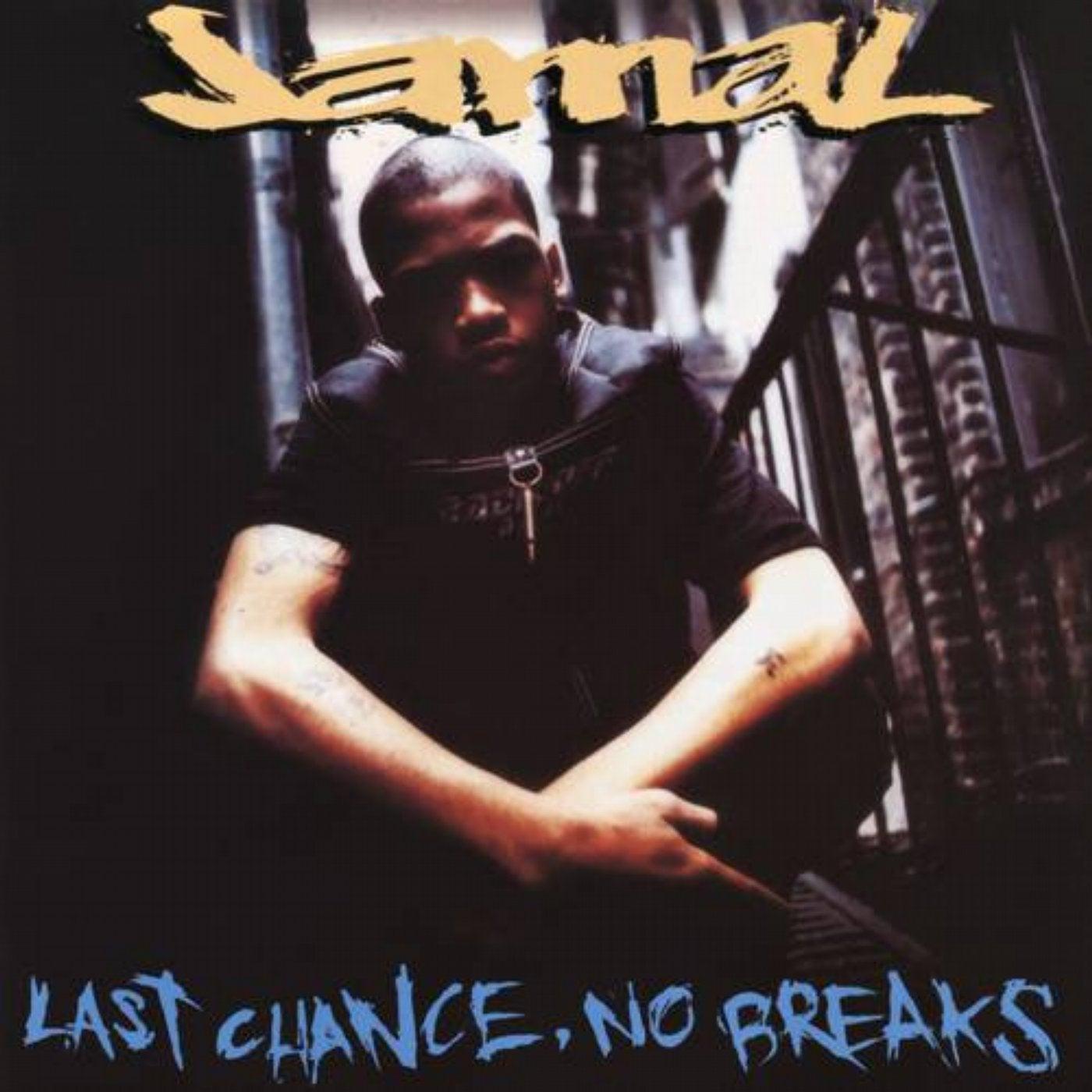 Last Chance, No Breaks - Jamal