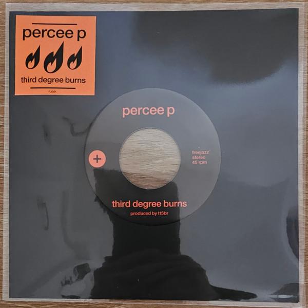 Third Degree Burns - Percee P