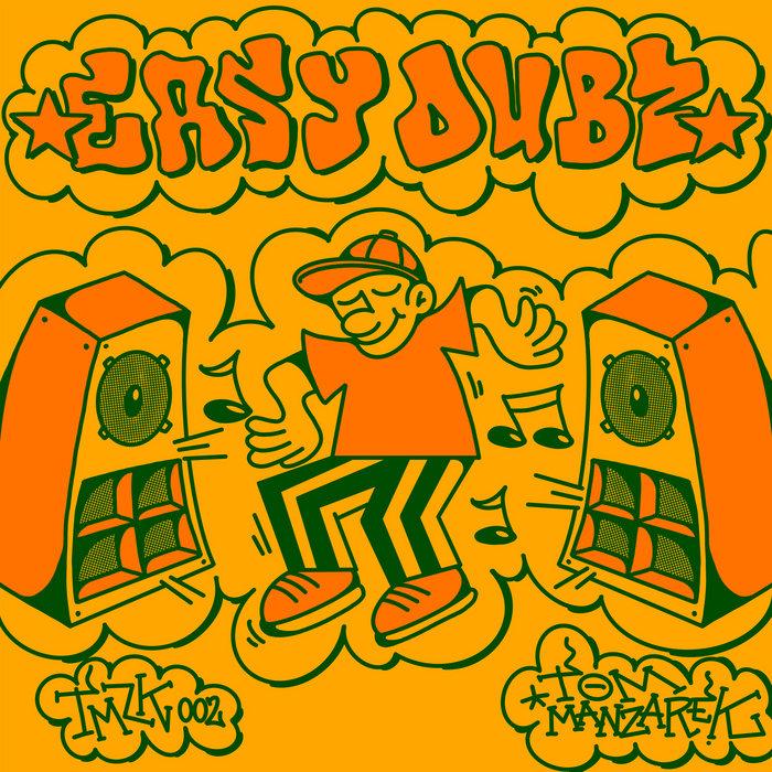 EASY DUBZ - Tom Manzarek