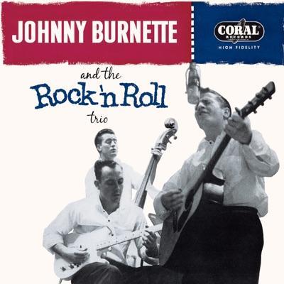  - Johnny Burnette & Rock 'n' Roll Trio 