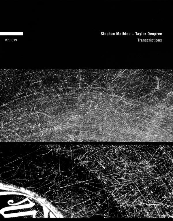 Transcriptions - Stephan Mathieu + Taylor Deupree