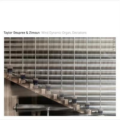 Wind Dynamic Organ, Deviations - Taylor Deupree, Zimoun