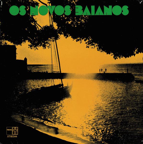 Acabou Chorare - Novos Baianos