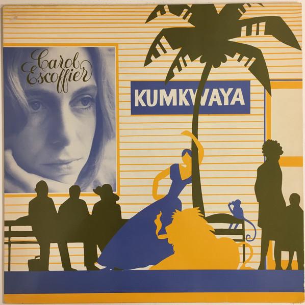 Kumkwaya - Carol Escoffier