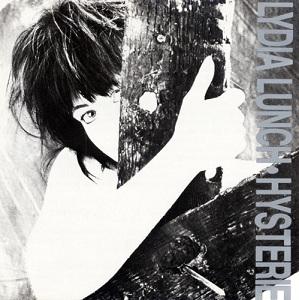 Hysterie - Lydia Lunch & Sort Sol