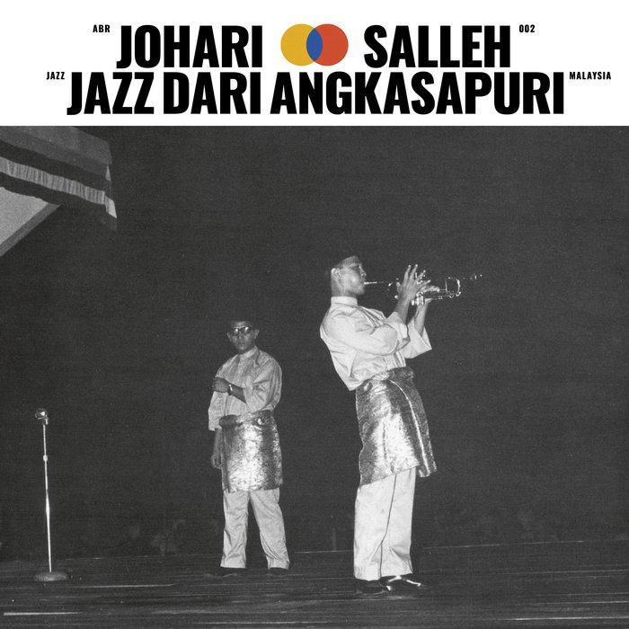 Audible Beauty 002 (New Habibi Funk sister label): Jazz Dari Angkasapuri - Johari Salleh