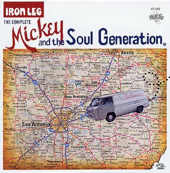 Iron Leg - The Complete Mickey And The Soul Generation (Studio Disc) - Mickey & The Soul Generation